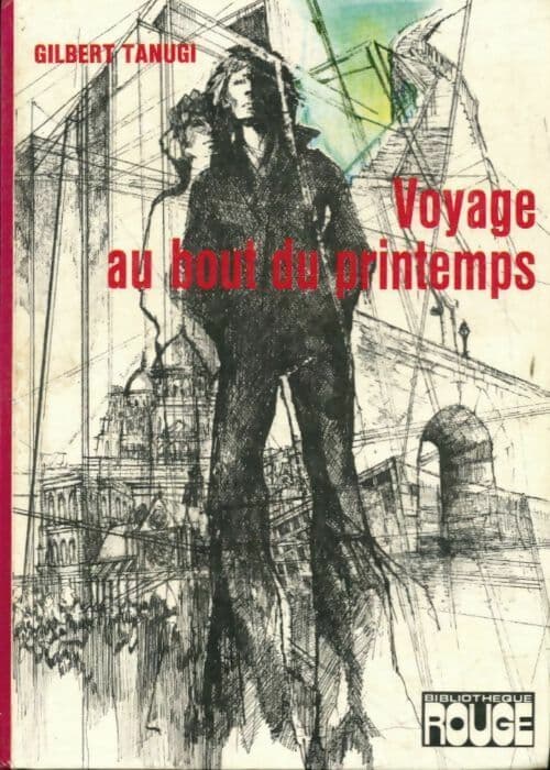 Voyage au bout du printemps - Gilbert Tanugi