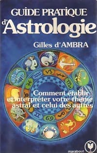 Guide pratique d'astrologie - Gilles D'Ambra