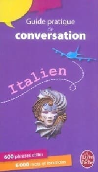 Guide pratique de conversation Italien - André Ravier