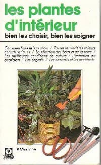 Les plantes d'intérieur - Patrick Mioulane