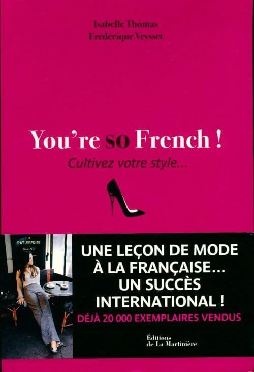 You're so French. Cultivez votre style - Isabelle Thomas