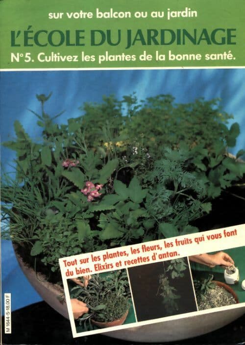 Cultivez les plantes de la bonne santé - Collectif