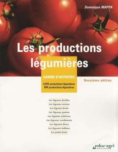 Les productions légumières. Cahier d'activités CAPA / BPA - Dominique Mappa